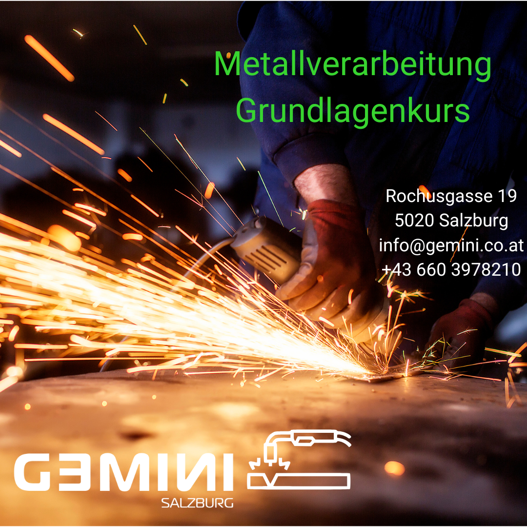Metallverarbeitung Grundlagenkurs - Abendkurs - Gemini_Salzburg