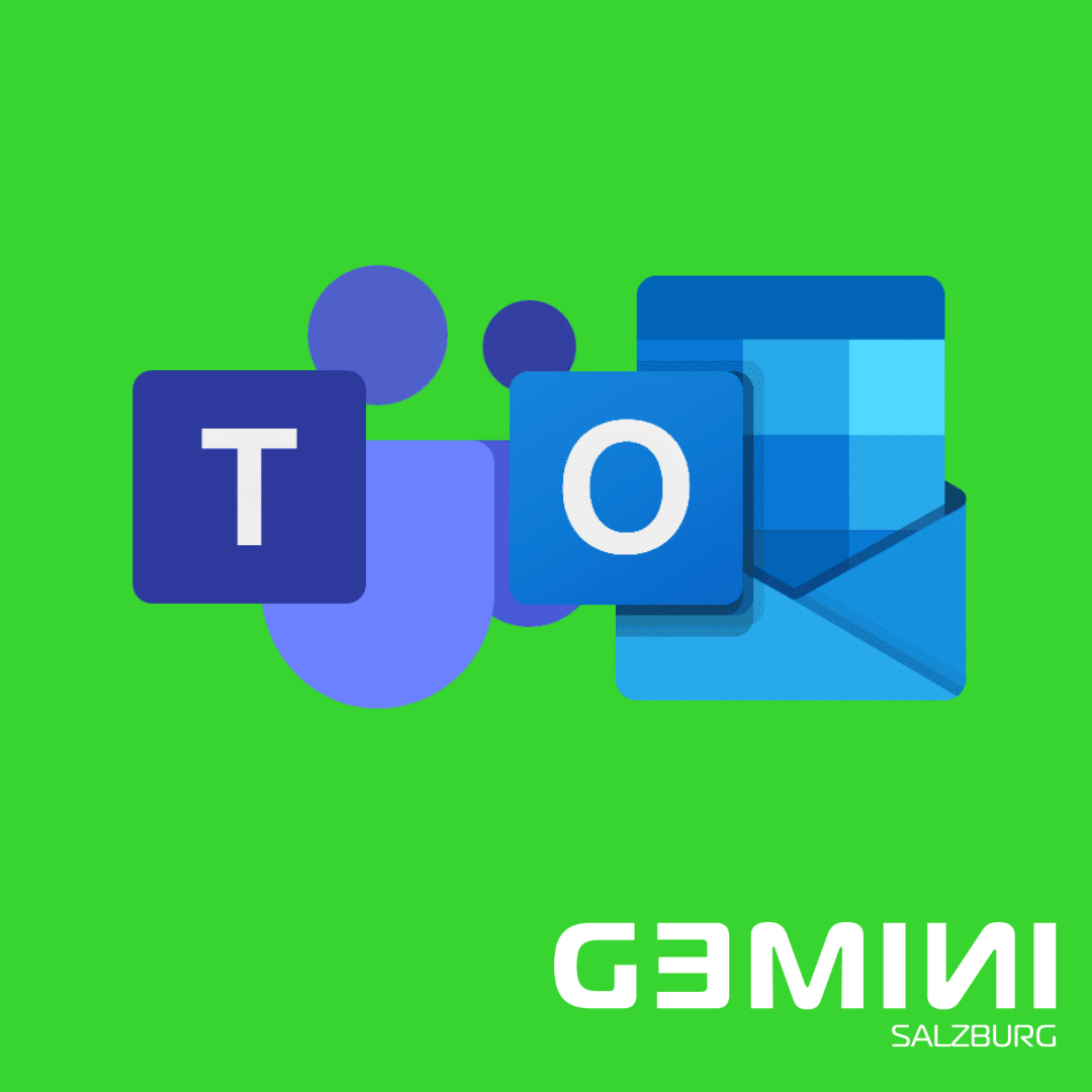MS Teams & die neue Outlook-Version - Gemini_Salzburg